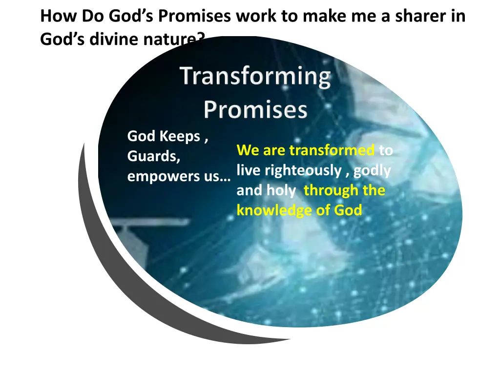 how do god s promises work to make me a sharer 1