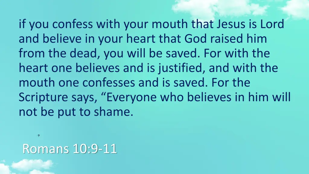 if you confess with your mouth that jesus is lord