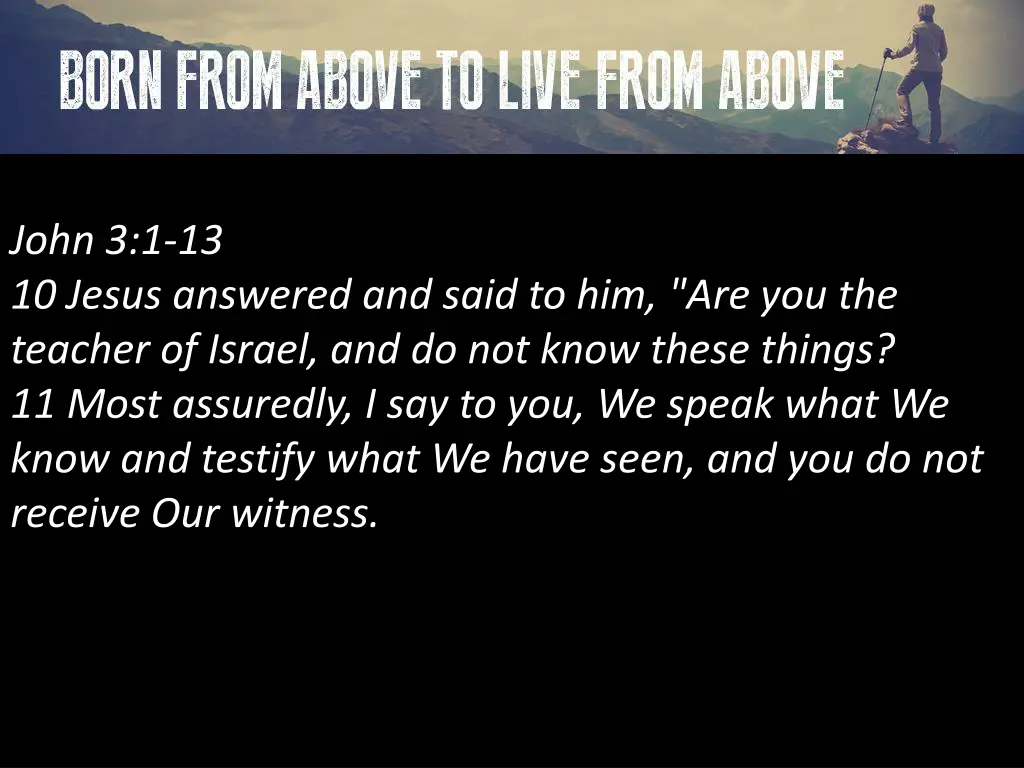 john 3 1 13 10 jesus answered and said