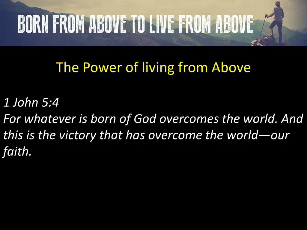 the power of living from above
