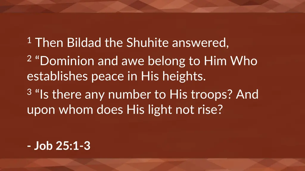 1 then bildad the shuhite answered 2 dominion