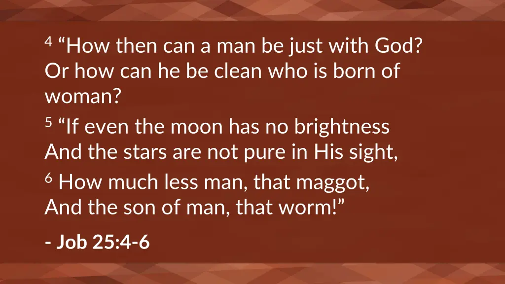 4 how then can a man be just with