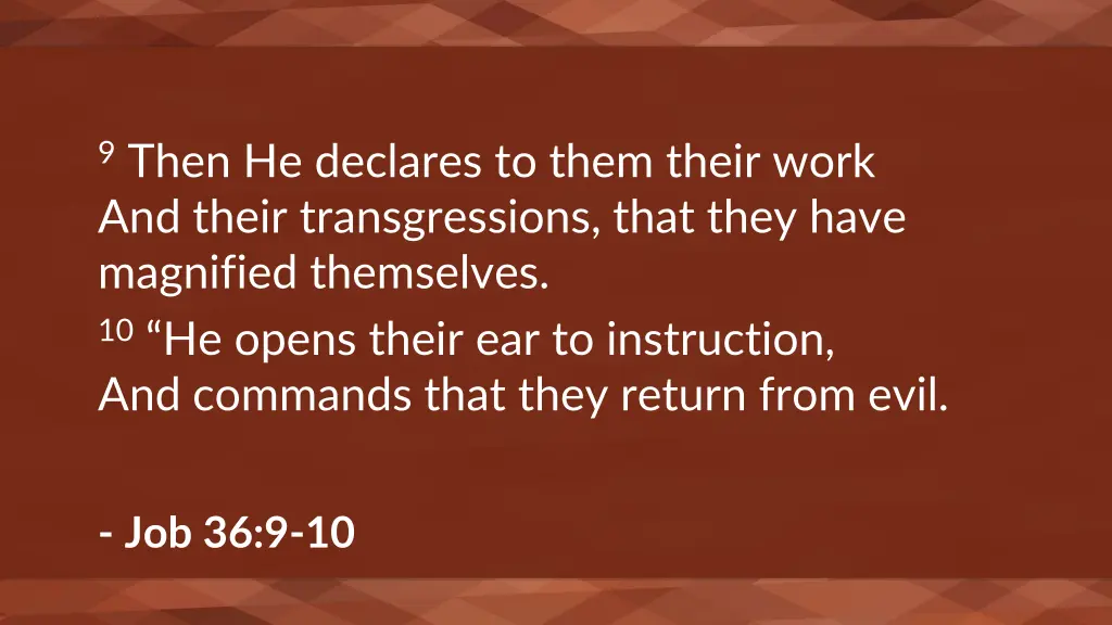 9 then he declares to them their work and their