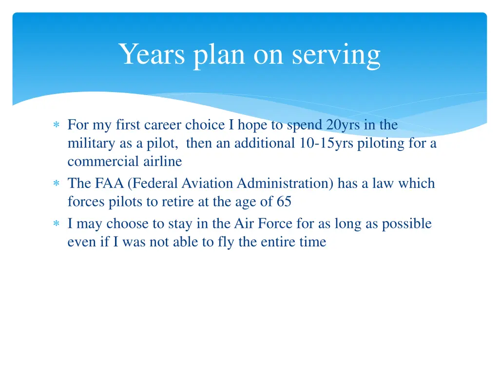 years plan on serving