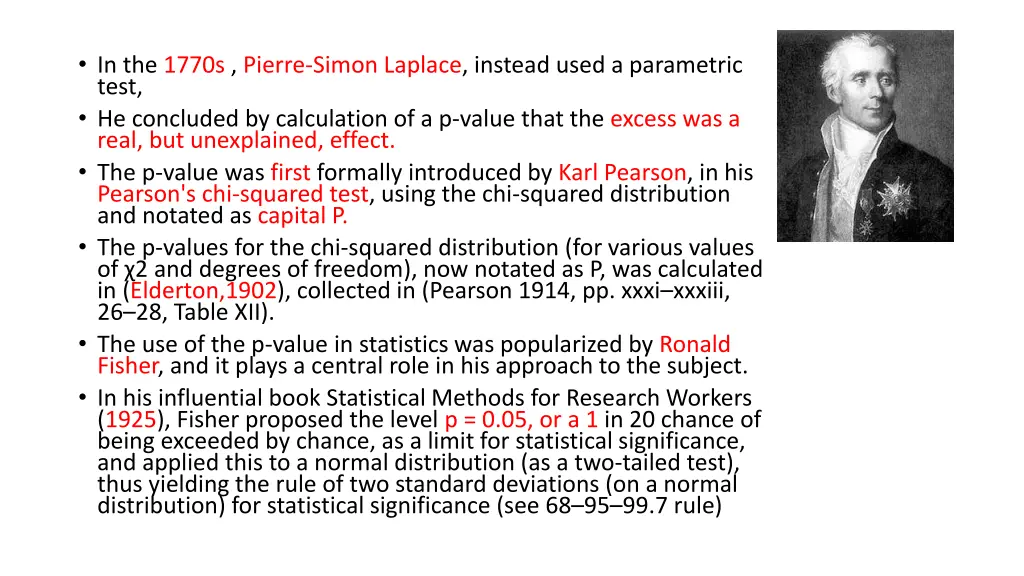 in the 1770s pierre simon laplace instead used