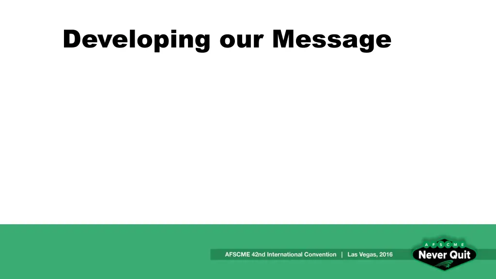 developing our message