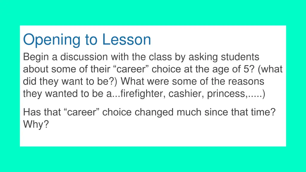 opening to lesson begin a discussion with