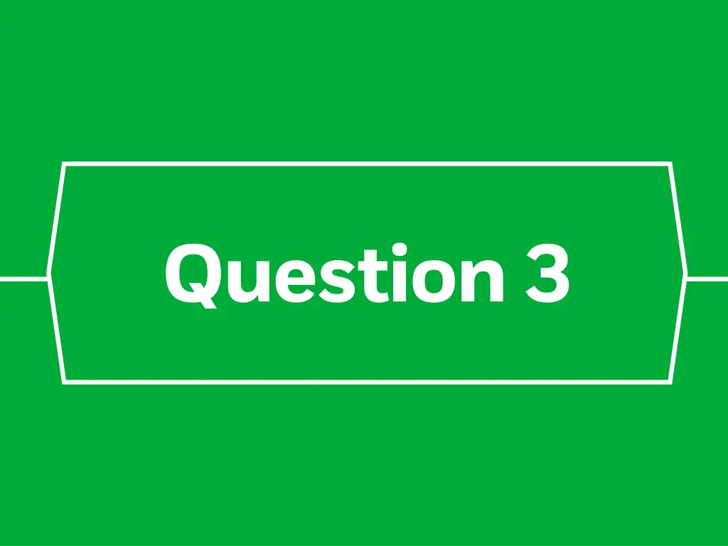 question 3
