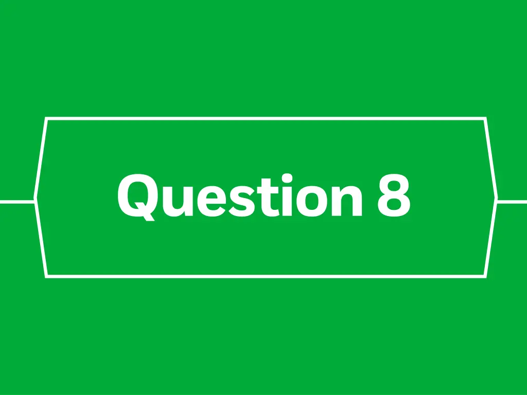 question 8