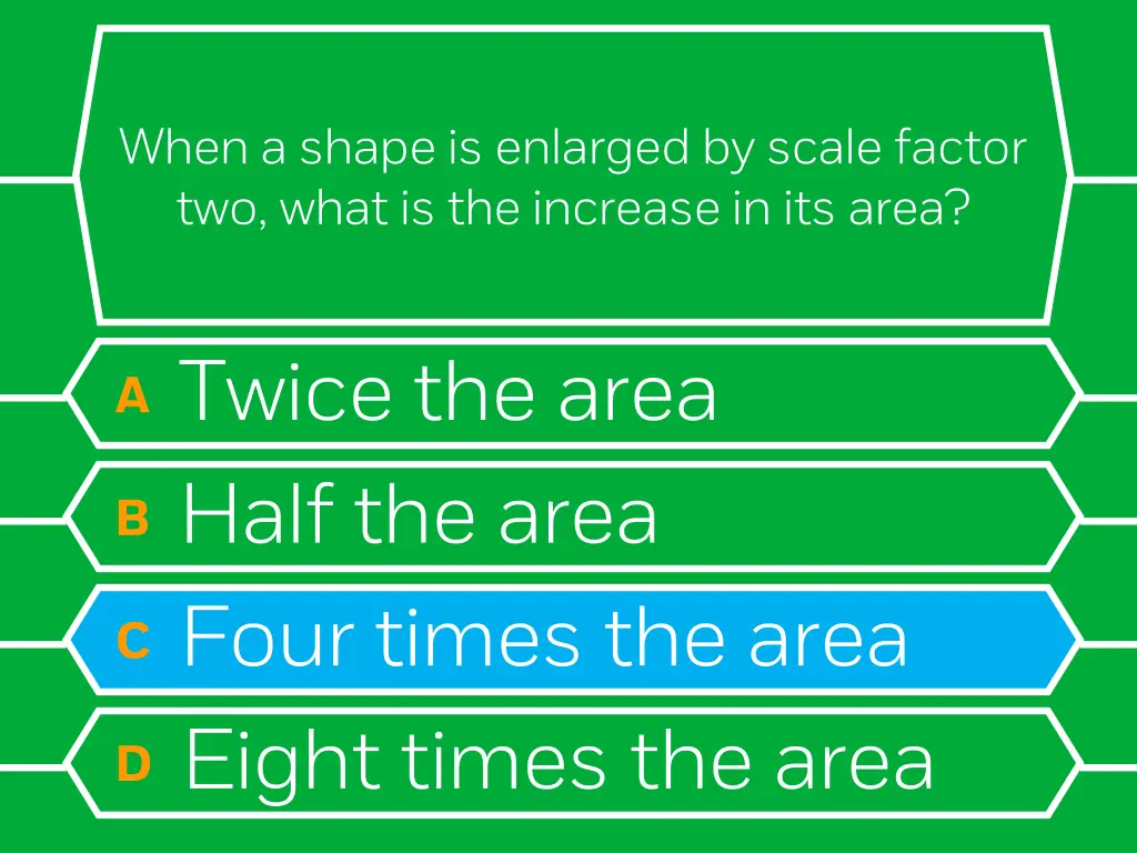 when a shape is enlarged by scale factor two what 1