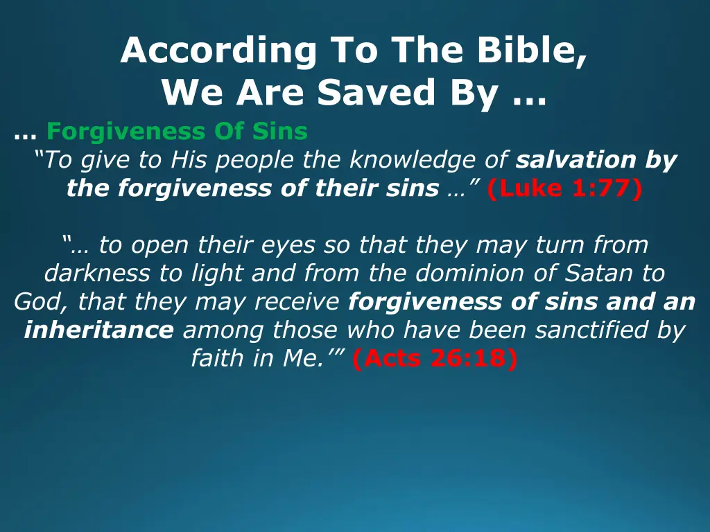 according to the bible we are saved by 11