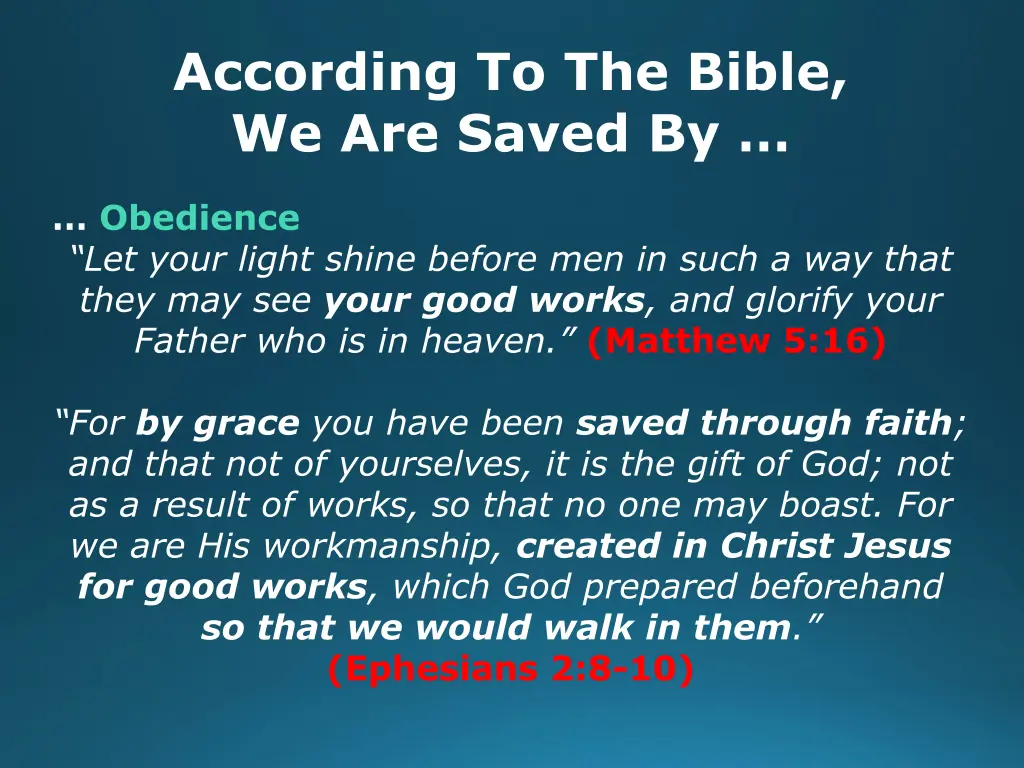 according to the bible we are saved by 20