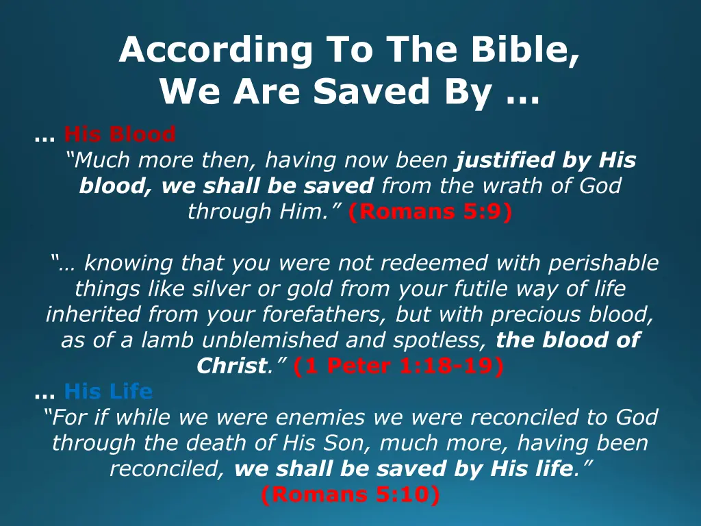 according to the bible we are saved by 4