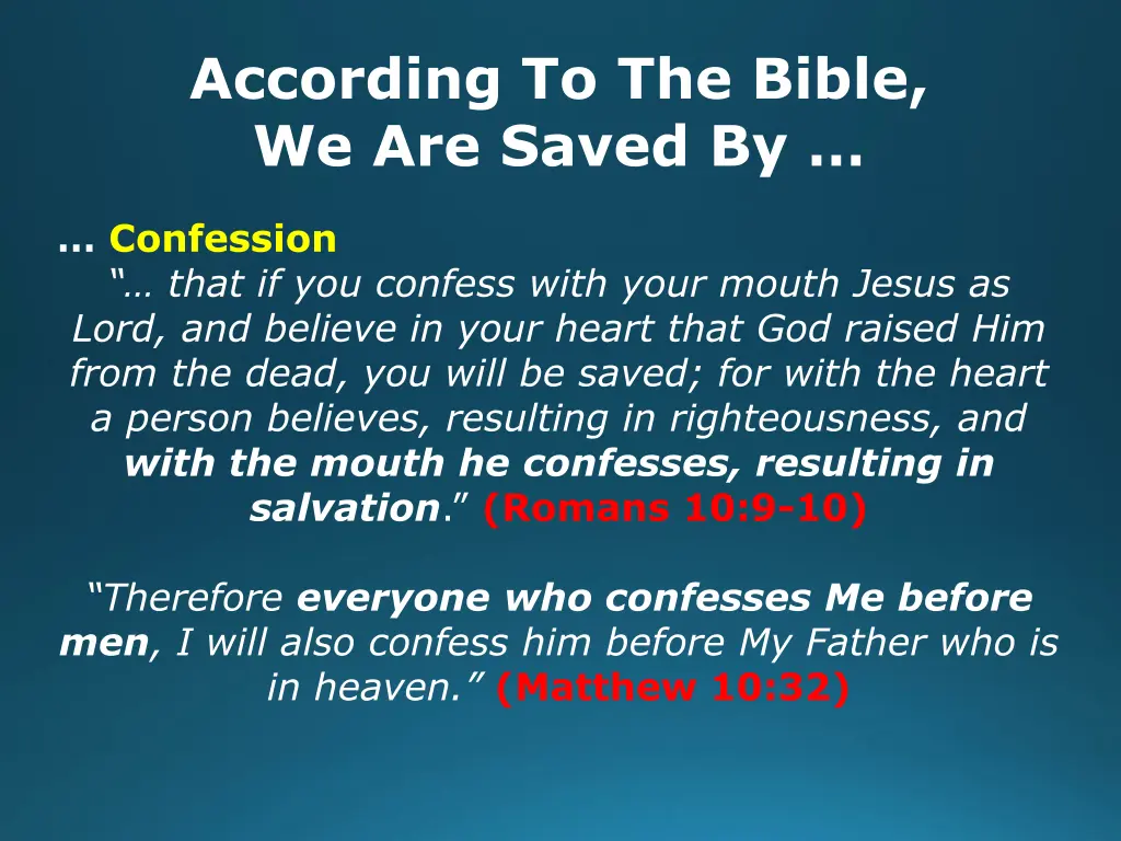 according to the bible we are saved by 7