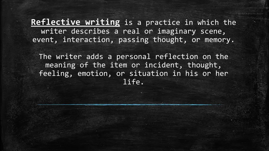 reflective writing is a practice in which