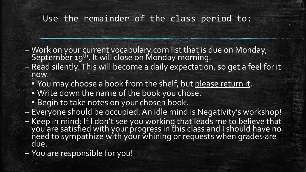 use the remainder of the class period to