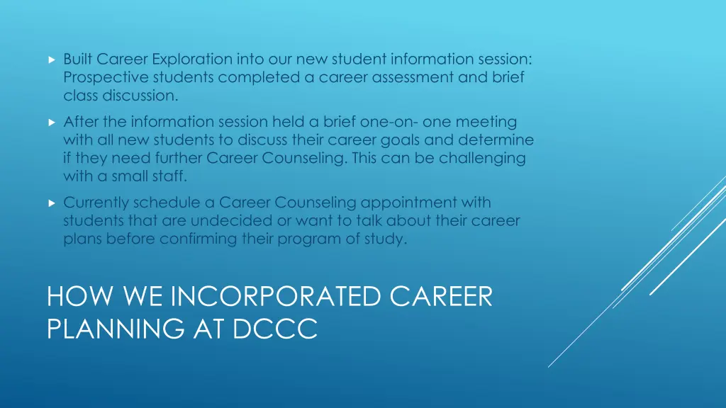 built career exploration into our new student