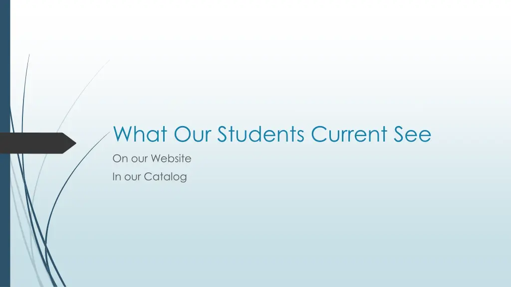 what our students current see on our website