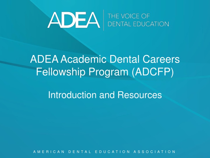 adea academic dental careers fellowship program