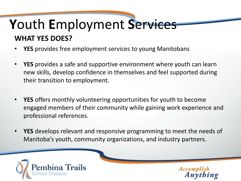 y outh e mployment s ervices what yes does