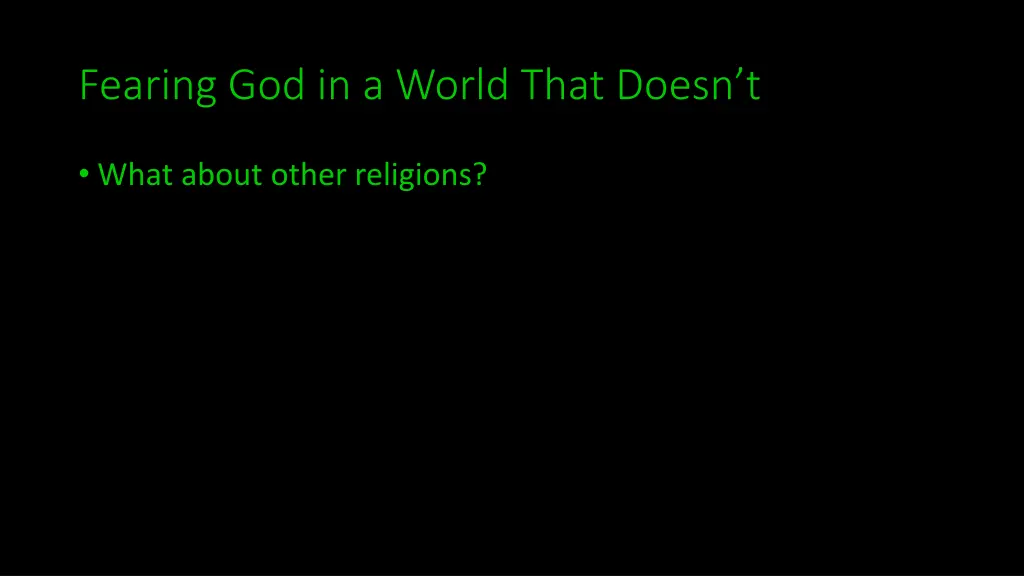 fearing god in a world that doesn t 8