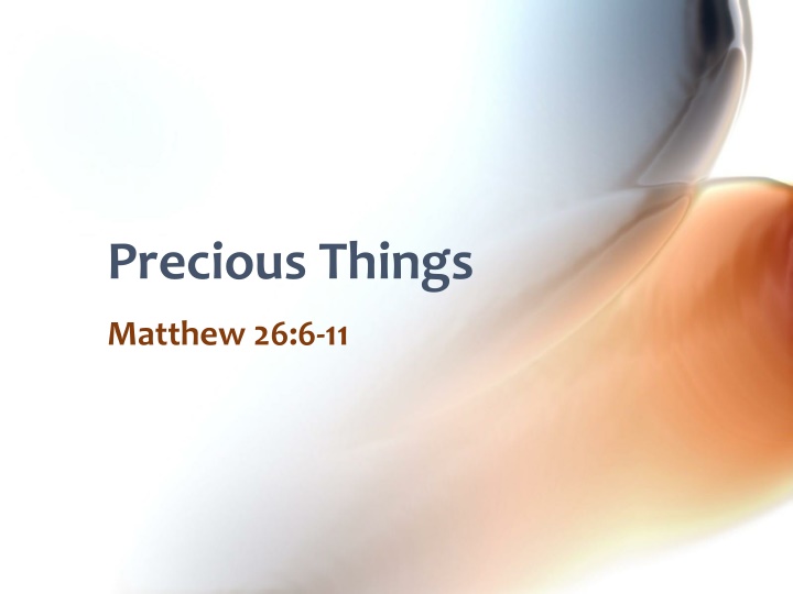 precious things