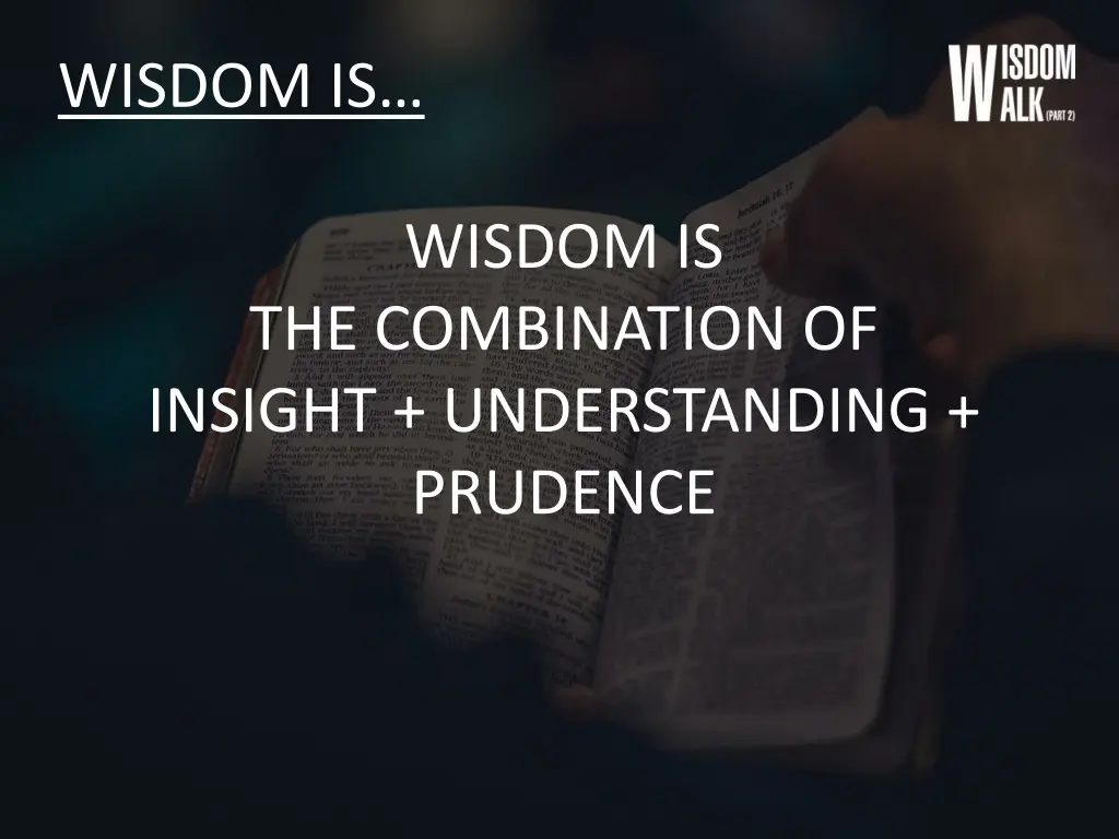 wisdom is 1
