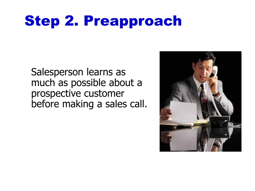 step 2 preapproach