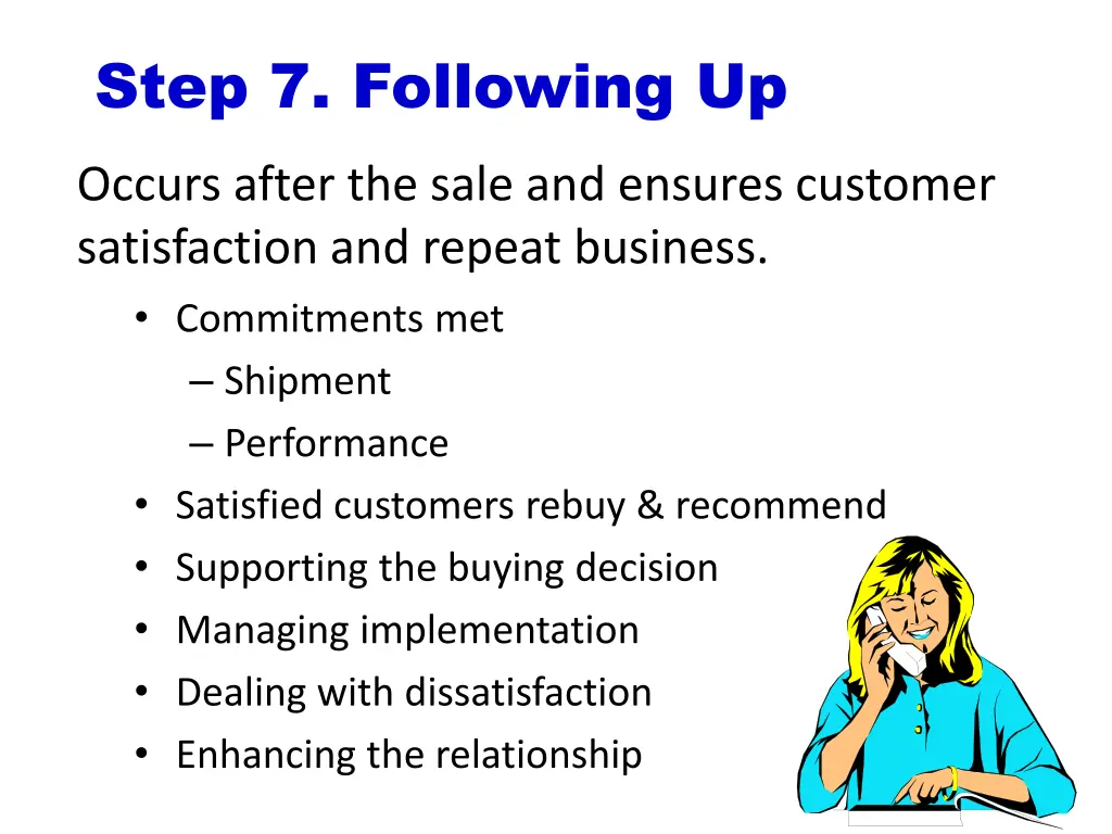 step 7 following up
