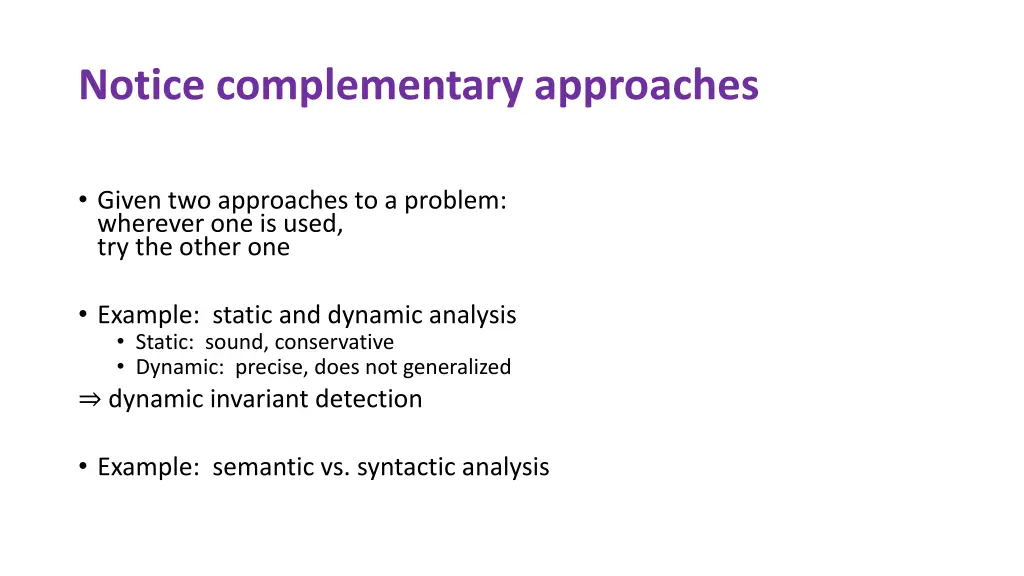 notice complementary approaches