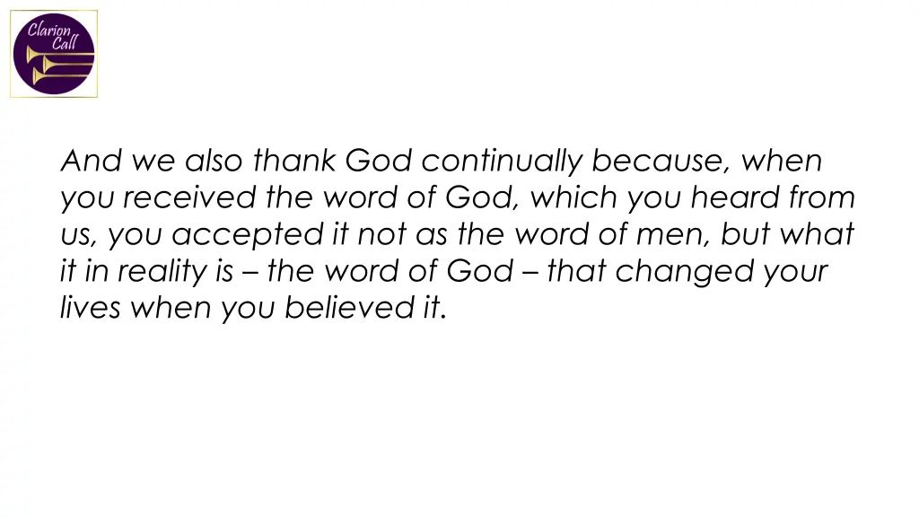 and we also thank god continually because when
