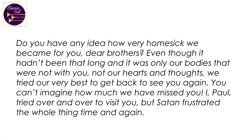 do you have any idea how very homesick we became