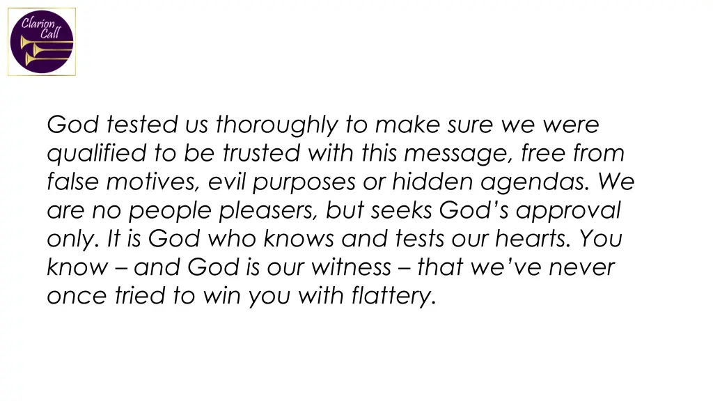 god tested us thoroughly to make sure we were