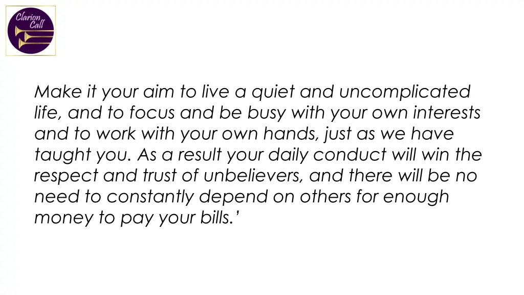 make it your aim to live a quiet