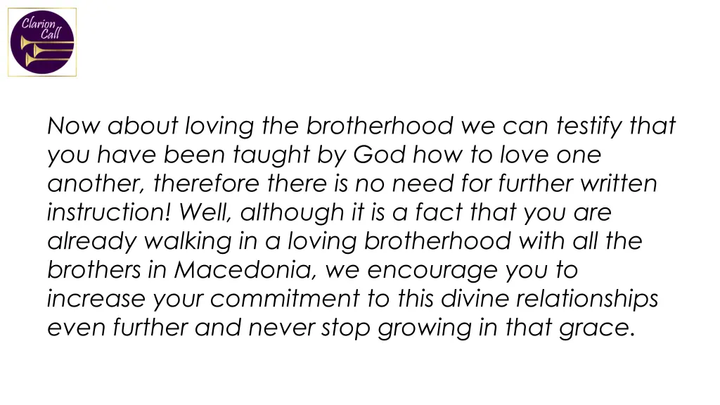 now about loving the brotherhood we can testify