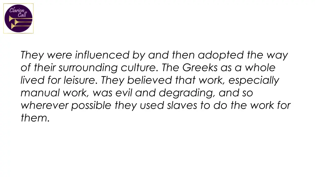 they were influenced by and then adopted
