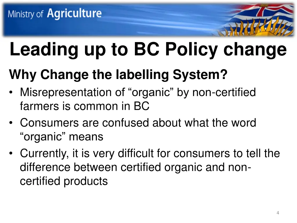 leading up to bc policy change