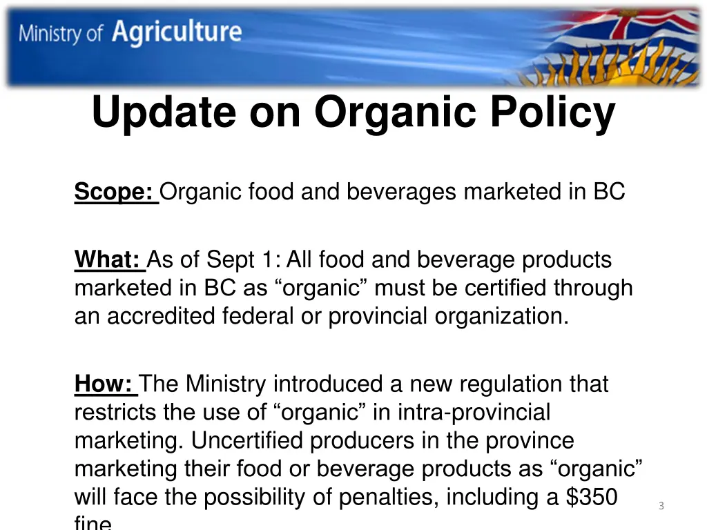 update on organic policy
