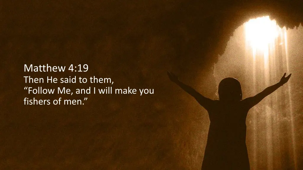 matthew 4 19 then he said to them follow