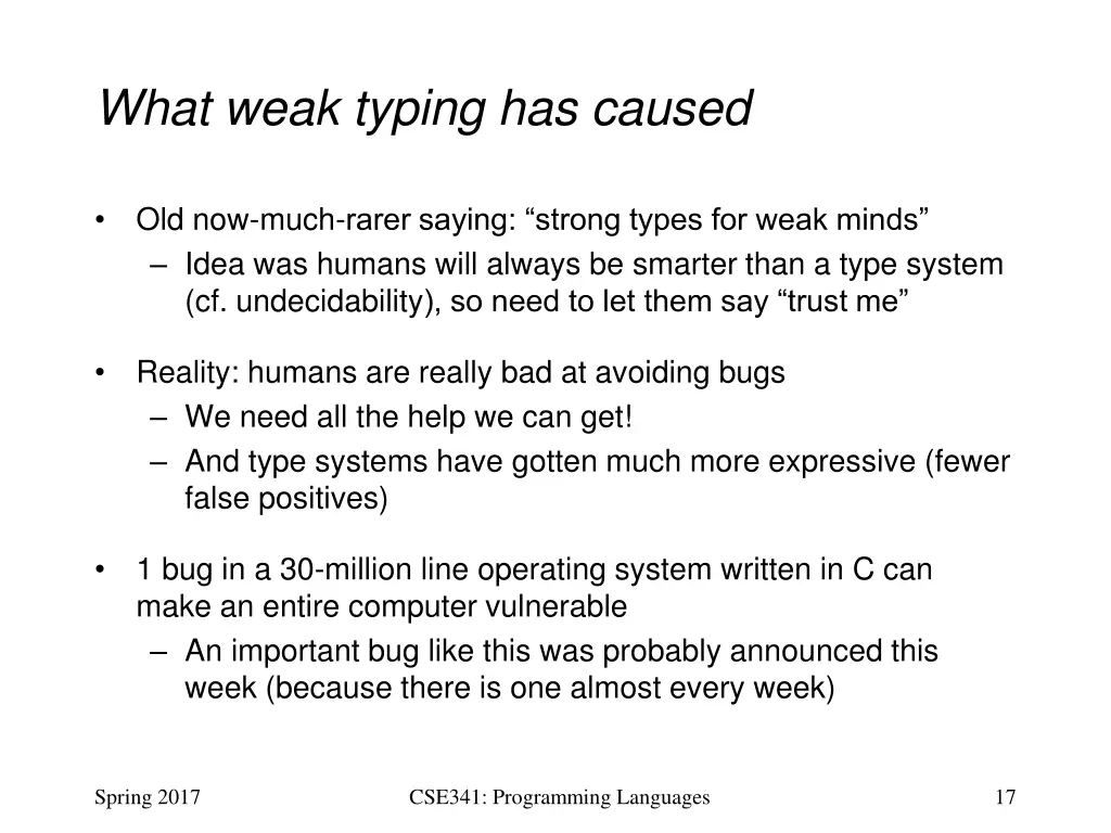 what weak typing has caused