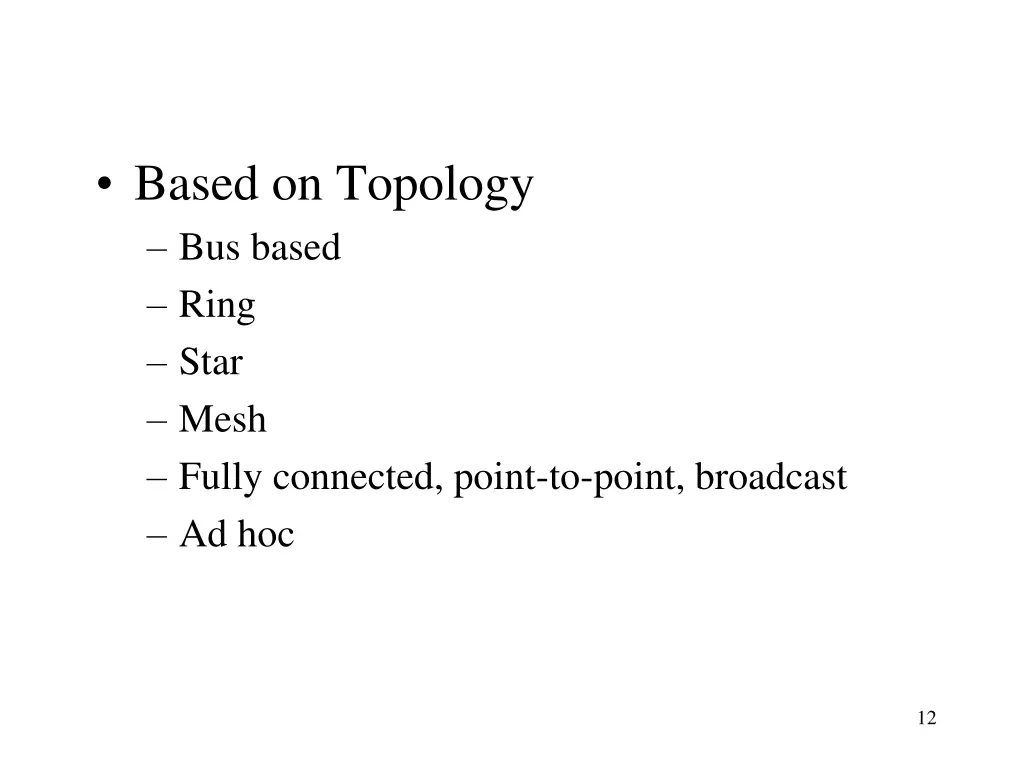 based on topology bus based ring star mesh fully