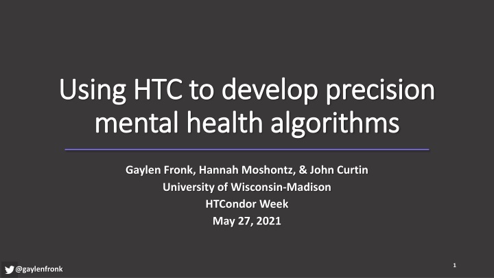 using htc to develop precision using