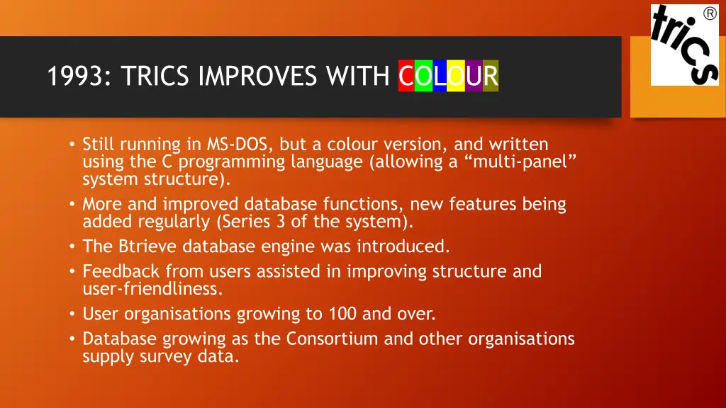 1993 trics improves with colour
