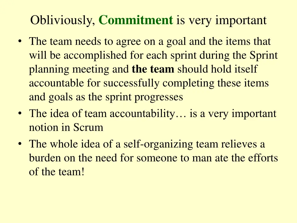 obliviously commitment is very important