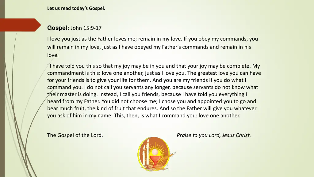 let us read today s gospel