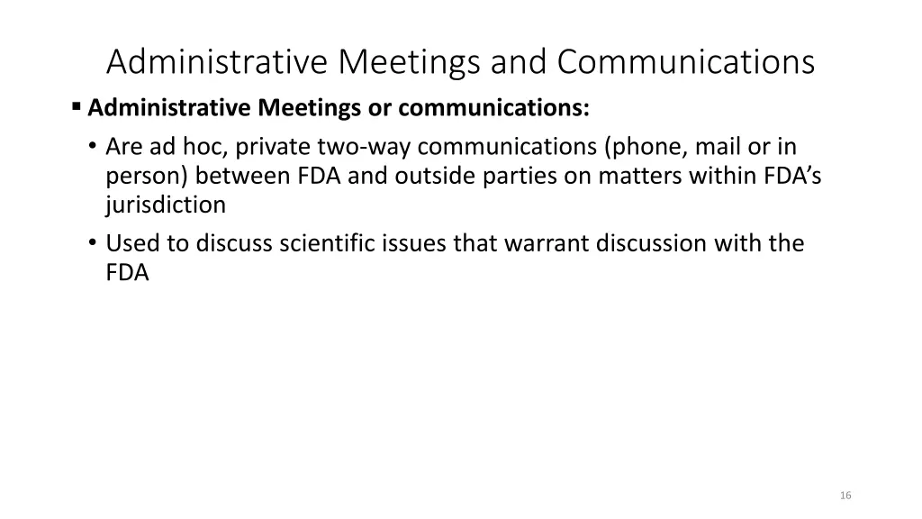 administrative meetings and communications