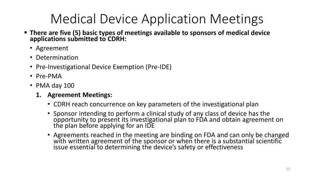 medical device application meetings there