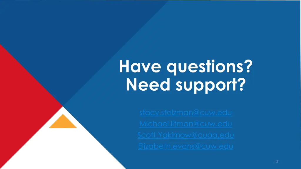 have questions need support