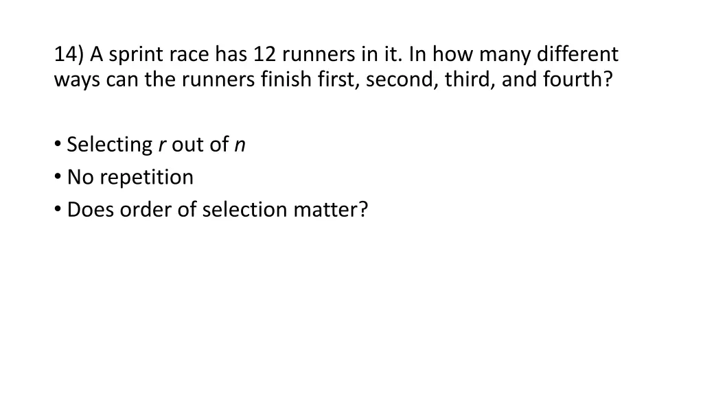 14 a sprint race has 12 runners in it in how many