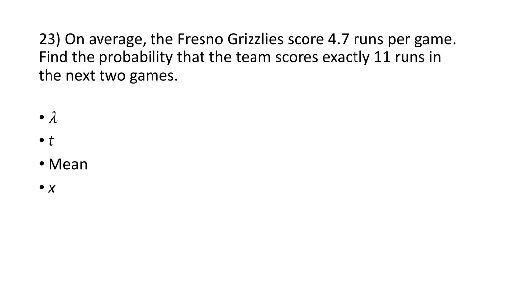 23 on average the fresno grizzlies score 4 7 runs